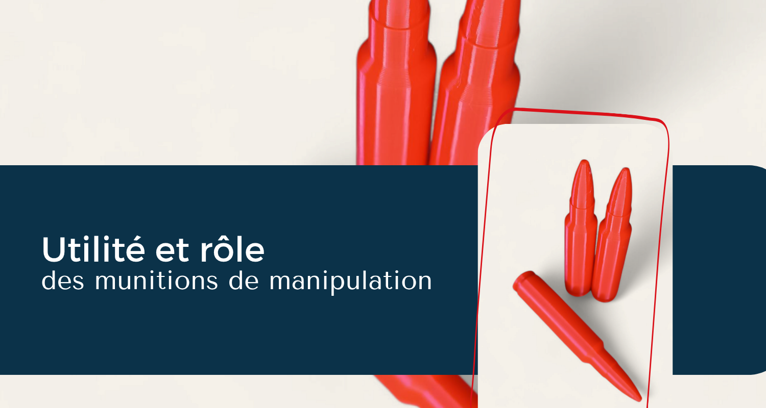 Utilité et rôle des munitions de manipulation