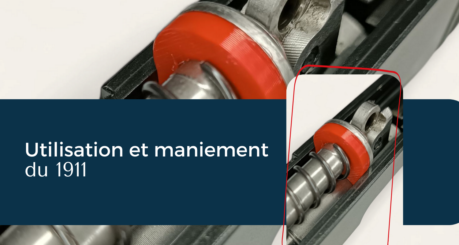 Utilisation et maniement du 1911