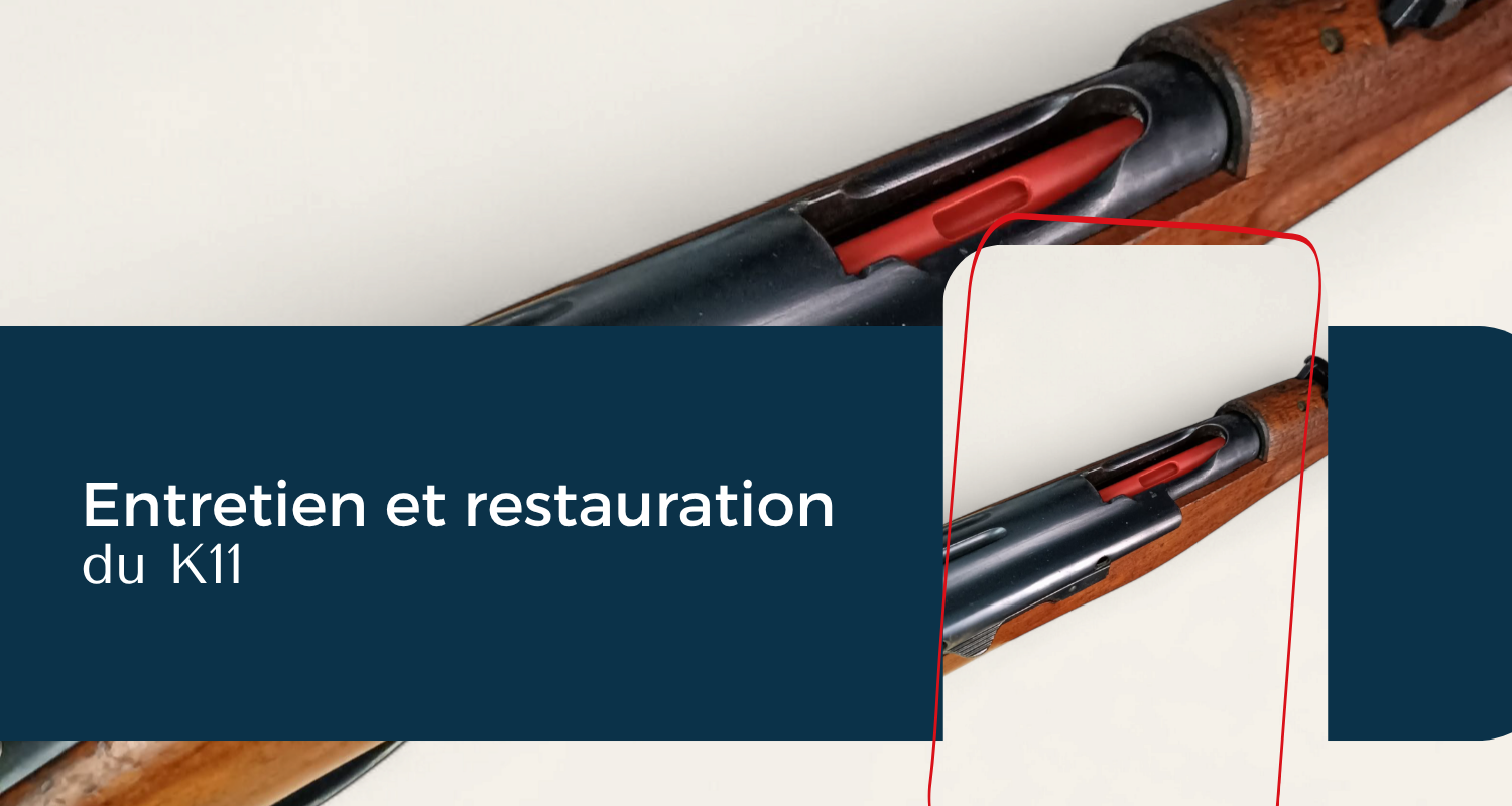 Entretien et restauration du K11